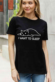 Simply Love Full Size I WANT TO SLEEP Graphic Cotton Tee